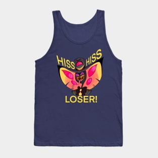 Hiss Hiss Loser Tank Top